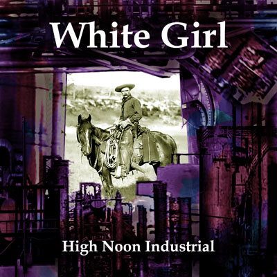 High Noon Industrial by White Girl